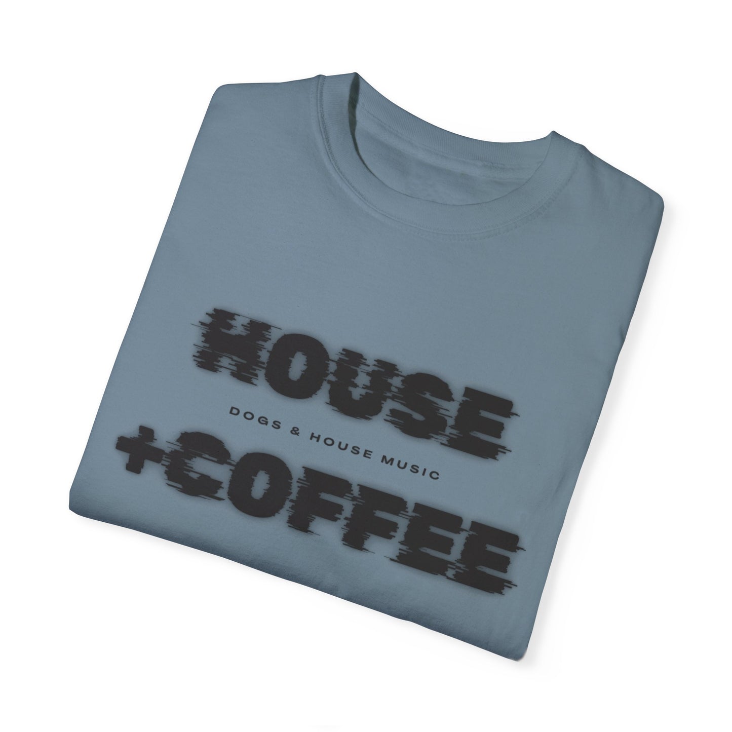 House + Coffee T-Shirt – Start Your Day with Beats & Brews ☕