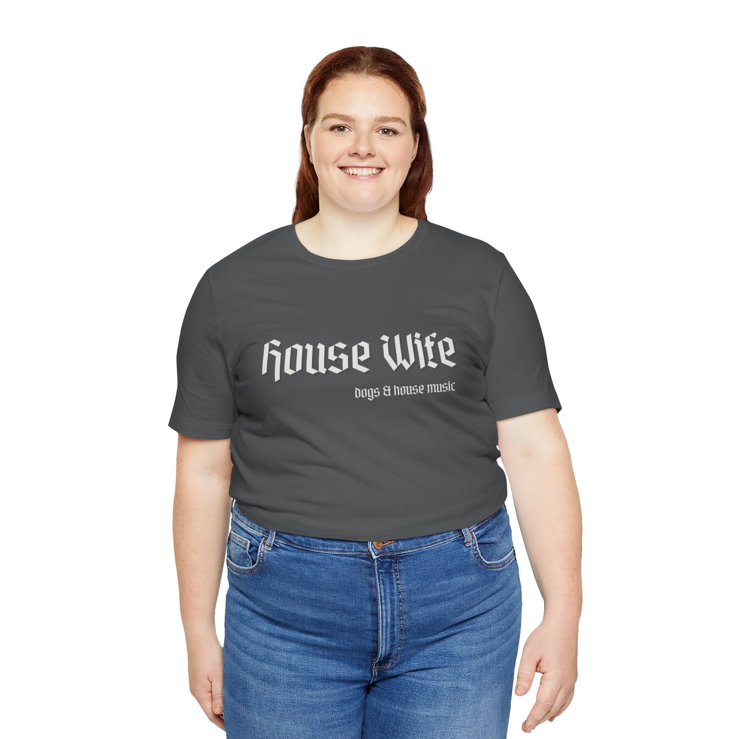 House Wife Dogs & House Music Tee