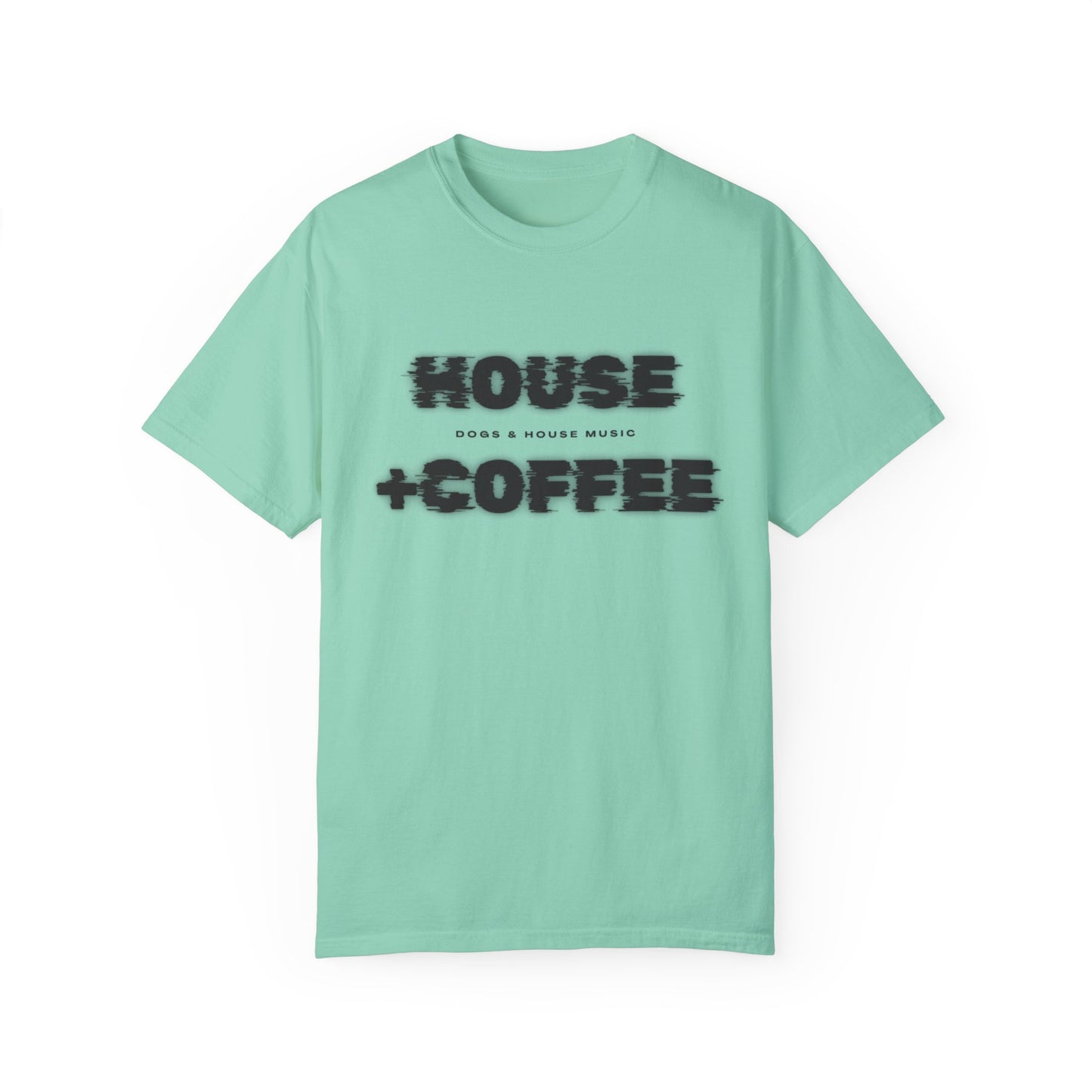 House + Coffee T-Shirt – Start Your Day with Beats & Brews ☕