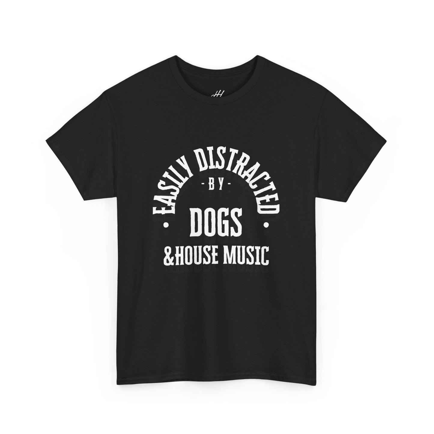Easily Distracted by Dogs & House Music – Unisex T-Shirt