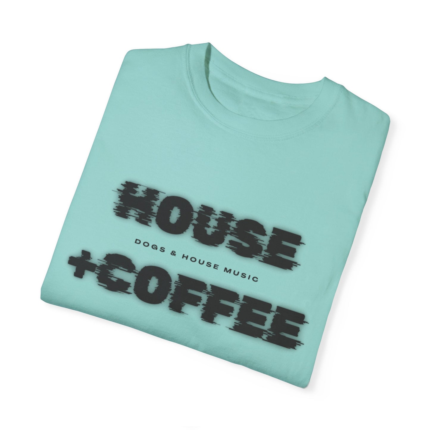 House + Coffee T-Shirt – Start Your Day with Beats & Brews ☕
