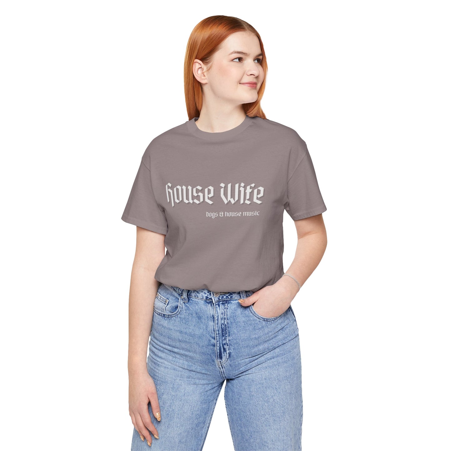 House Wife Dogs & House Music Tee
