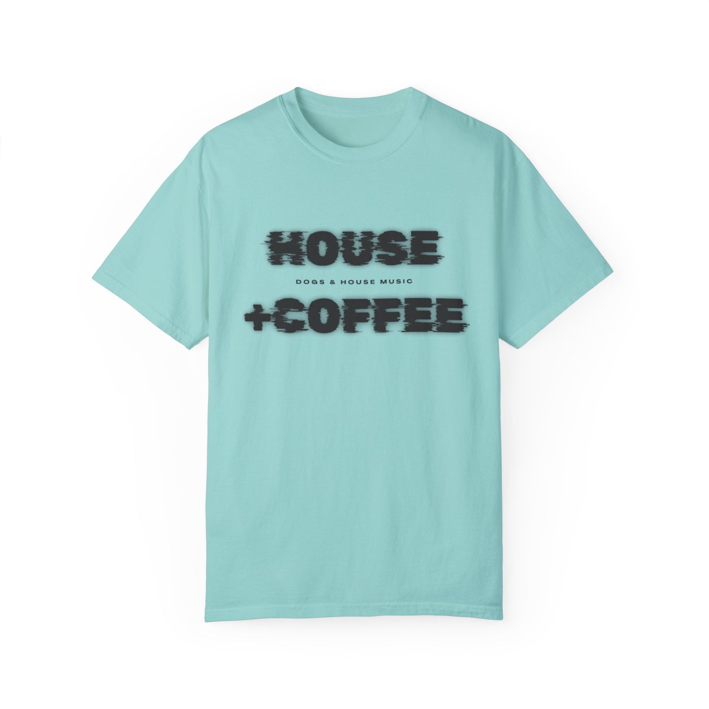 House + Coffee T-Shirt – Start Your Day with Beats & Brews ☕
