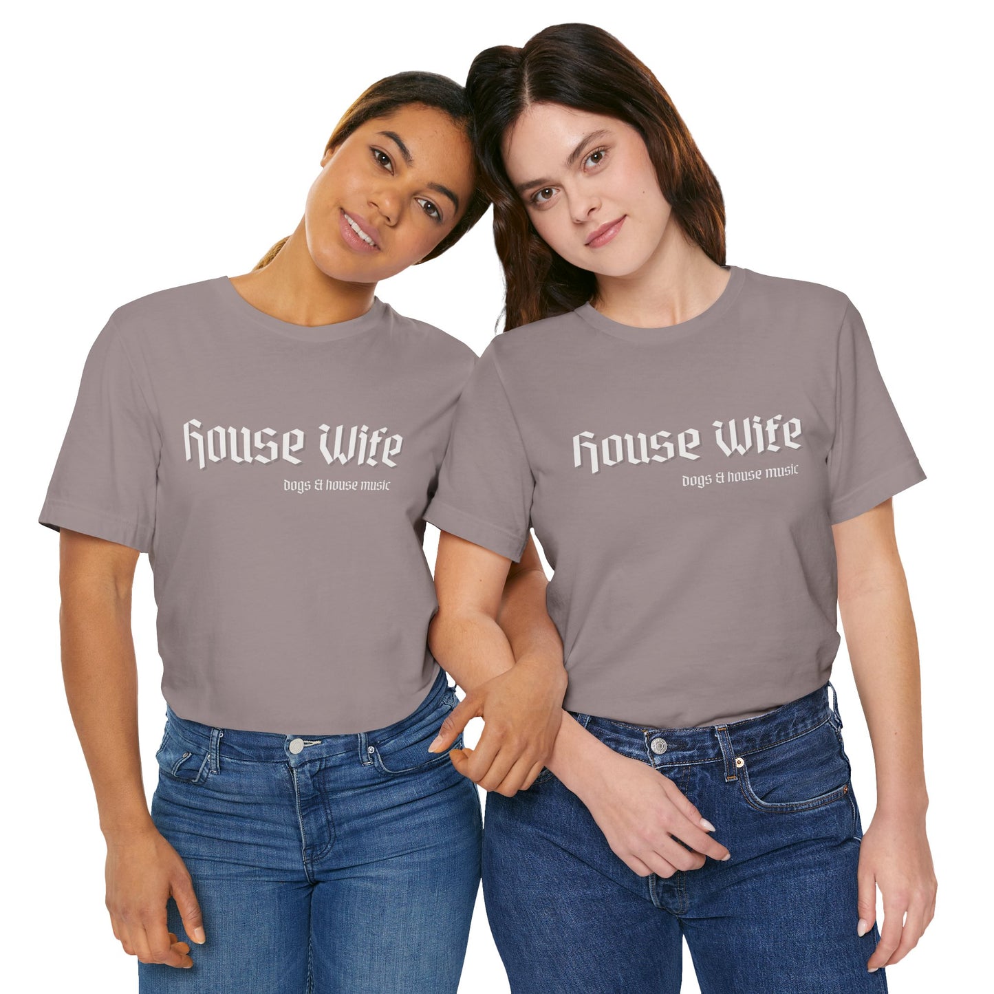 House Wife Dogs & House Music Tee
