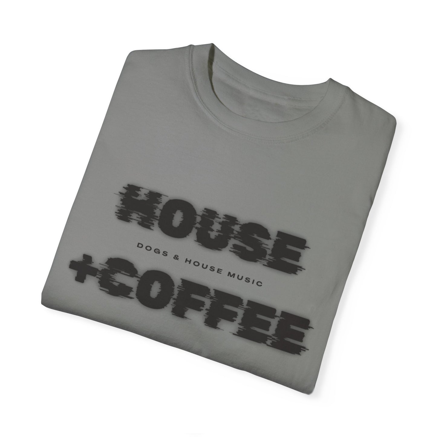 House + Coffee T-Shirt – Start Your Day with Beats & Brews ☕